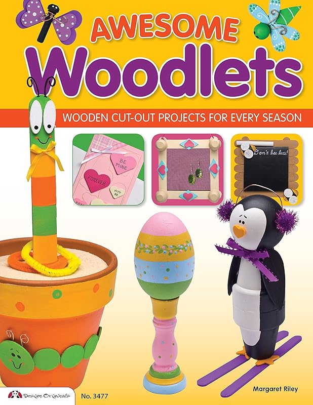 Awesome Woodlets: Wooden Cut-Out Projects for Every Season by Margaret Riley