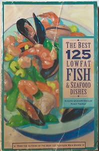 The Best 125 Low-Fat Fish and Seafood Dishes by Susann Geiskopf-Hadler