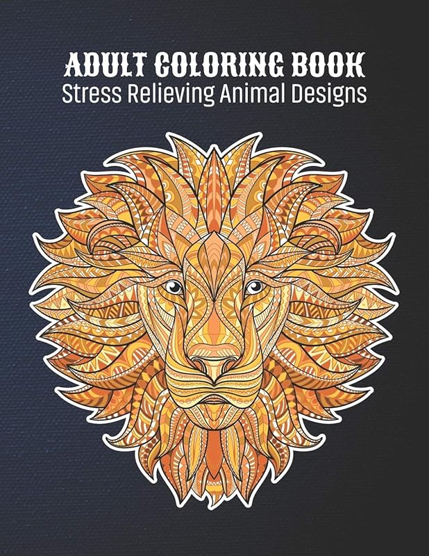 Adult Coloring Book : Stress Relieving Animal Designs: Animal Lovers Coloring Book with 100 Gorgeous Lions, Elephants, Owls, Horses, Dogs, Cats, ... and More! | Animal Coloring Activity Book by A Design Creation
