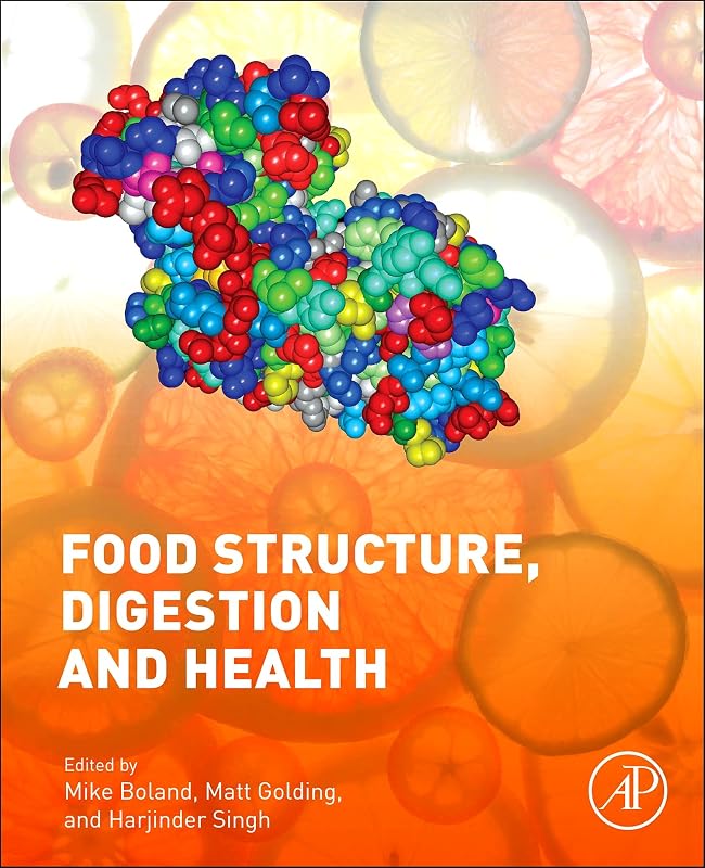 Food Structures, Digestion and Health by Mike Boland