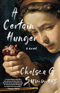 A Certain Hunger by Chelsea G. Summers