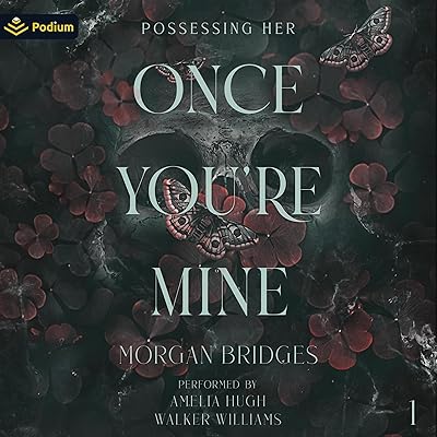 Once You're Mine: Possessing Her, Book 1