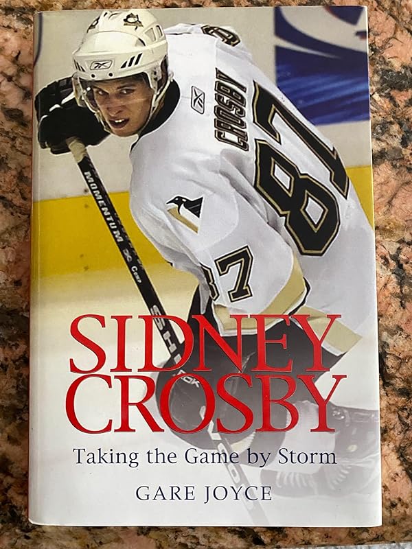 Sidney Crosby: Taking the Game by Storm by Joyce Gare
