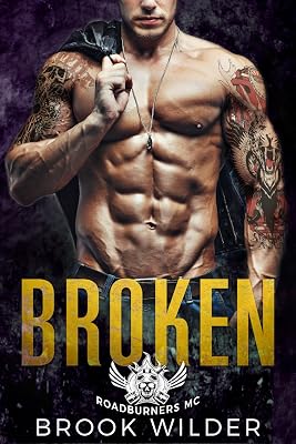 Broken (Roadburners MC Book 3)