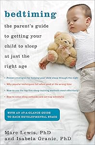Bedtiming: The Parent's Guide to Getting Your Child to Sleep at Just the Right Age by Isabela Granic