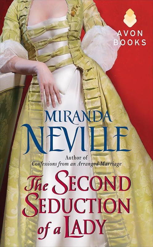 The Second Seduction of a Lady (The Wild Quartet) by Miranda Neville