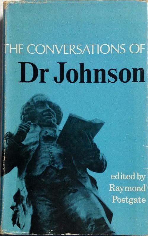 The conversations of Dr Johnson; by James Boswell