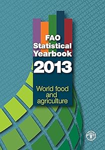 FAO Statistical Yearbook 2013: World food and agriculture
