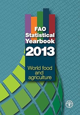 FAO Statistical Yearbook 2013: World food and agriculture