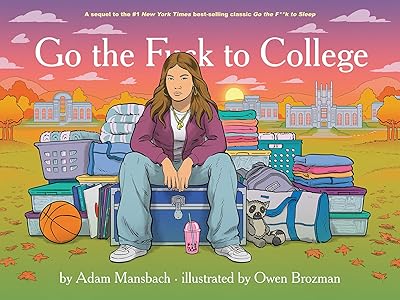 Go the F*ck to College (Go the F*ck to Sleep #4)