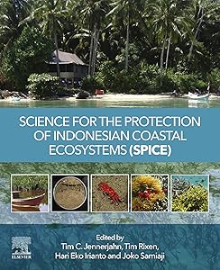 Science for the Protection of Indonesian Coastal Ecosystems (SPICE) by Tim C. Jennerjahn