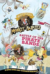 Battle of the Pirate Bands: A 4D Book (Nearly Fearless Monkey Pirates)