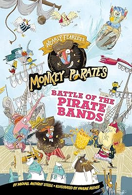 Battle of the Pirate Bands: A 4D Book (Nearly Fearless Monkey Pirates)