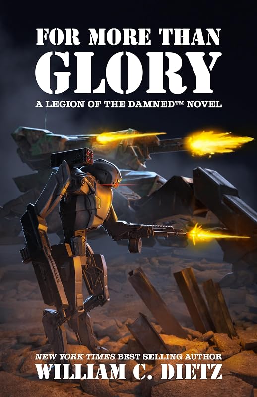 For More Than Glory by William C. Dietz