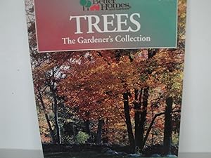Better Homes and Gardens: Trees : The Gardener's Collection (BETTER HOMES AND GARDENS THE GARDENER'S COLLECTION)
