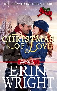 Christmas of Love: A Small Town Holiday Western Romance (Cowboys of Long Valley Romance Book 5) by Erin Wright