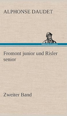 Fromont Junior Und Risler Senior - Band 2 (German Edition)