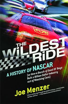 The Wildest Ride: A History of NASCAR (or, How a Bunch of Good Ol' Boys Built a Billion-Dollar Industry out of Wrecking Cars) (Touchstone Books (Paperback))