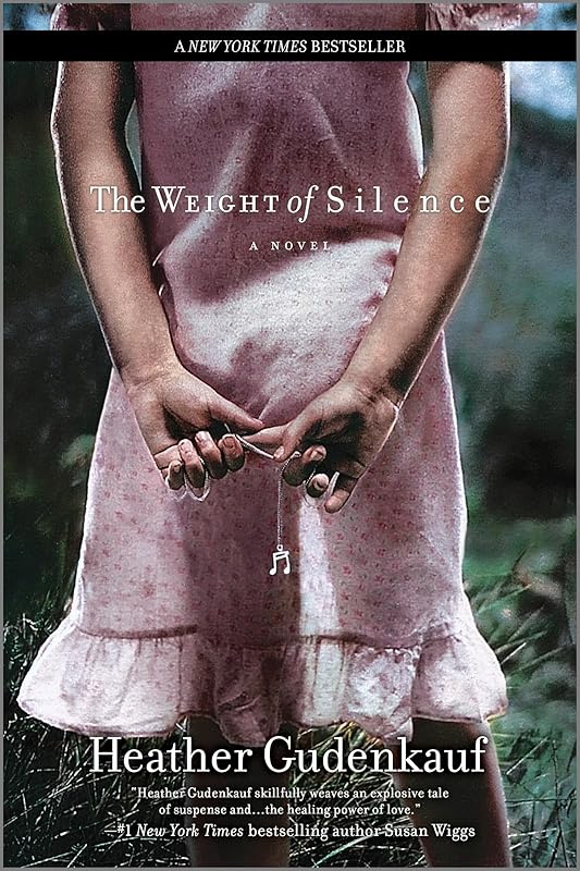The Weight of Silence by Heather Gudenkauf