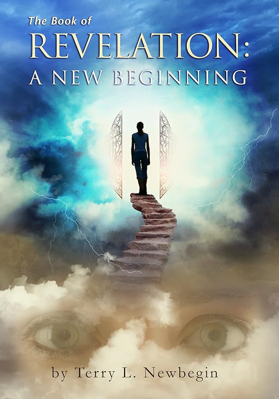 The Book of Revelation: A New Beginning by Terry Newbegin