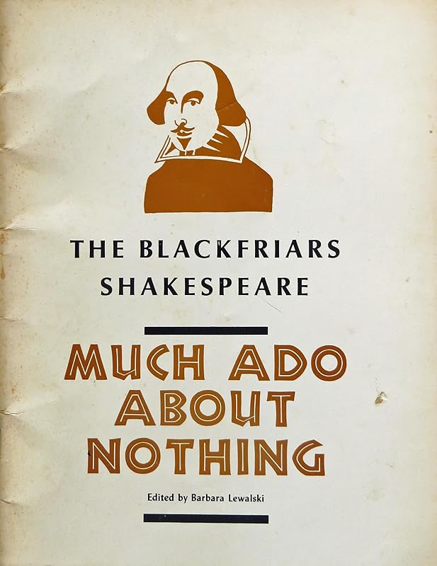 Much ado about nothing (The Blackfriars Shakespeare) by William Shakespeare
