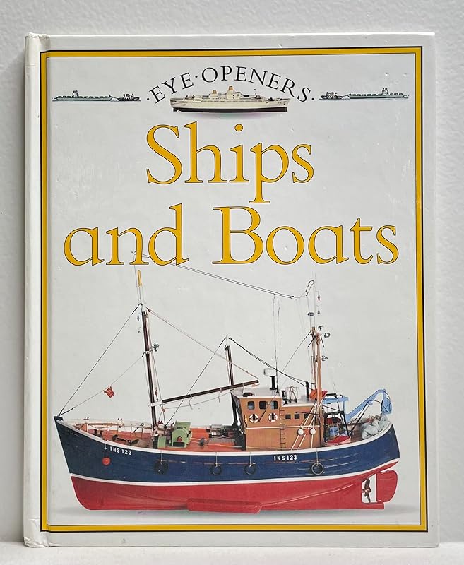 Ships and Boats: Eye Openers by Angela Royston