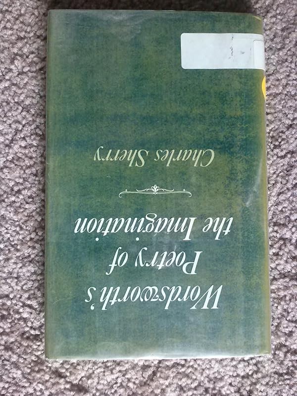 Wordsworth's Poetry of the Imagination by Charles Sherry