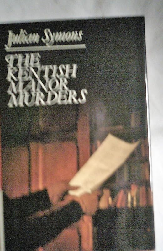 The Kentish Manor Murders by Julian SYMONS