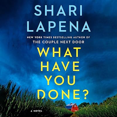 What Have You Done?: A Novel