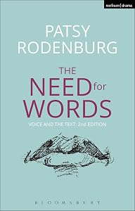 The Need for Words: Voice and the Text (Performance Books) by Patsy Rodenburg