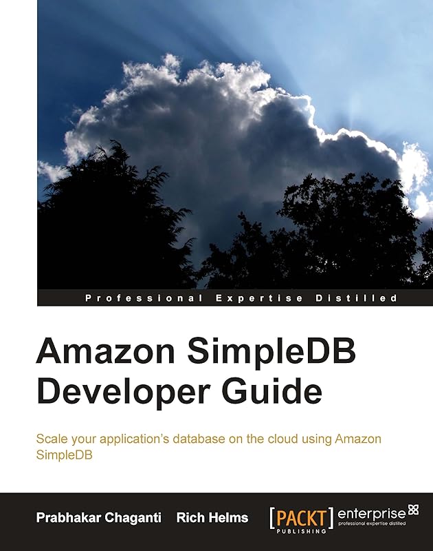 Amazon SimpleDB Developer Guide by Prabhakar Chaganti