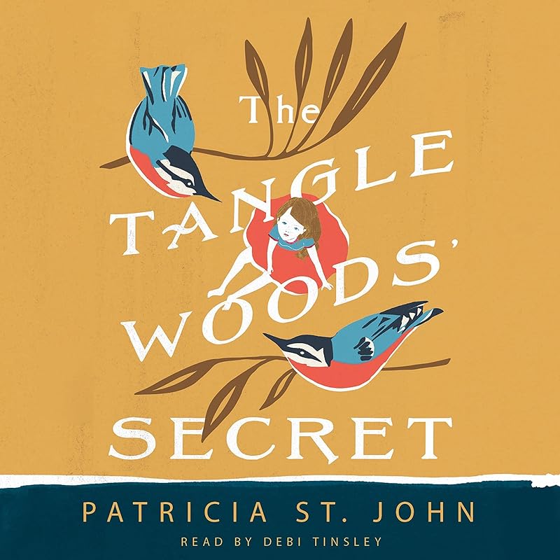 The Tanglewoods' Secret by Patricia St. John