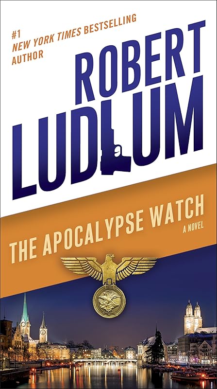 The Apocalypse Watch: A Novel by Robert Ludlum