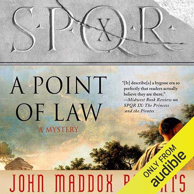 SPQR X: A Point of Law by John Maddox Roberts