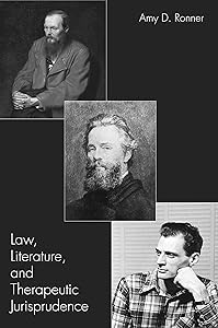 Law, Literature, and Therapeutic Jurisprudence by Amy Ronner