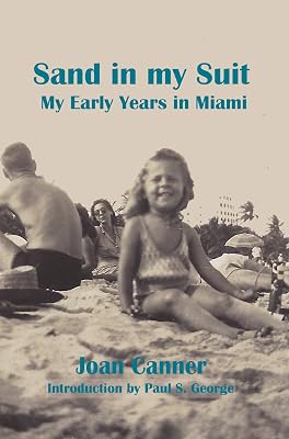 Sand in my Suit My Early Years in Miami