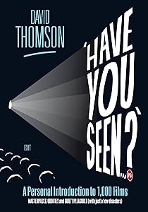 have you seen...?': a personal introduction to 1,000 films including masterpieces, oddities and gui