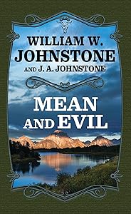 Mean and Evil (Brannigan's Land Western) by William W. Johnstone