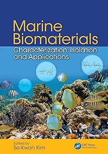 Marine Biomaterials: Characterization, Isolation and Applications by Se-Kwon Kim