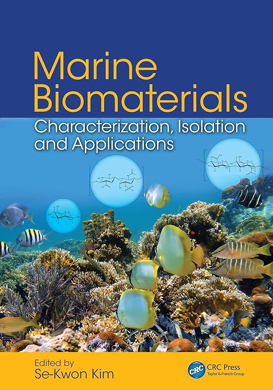 Marine Biomaterials: Characterization, Isolation and Applications by Se-Kwon Kim