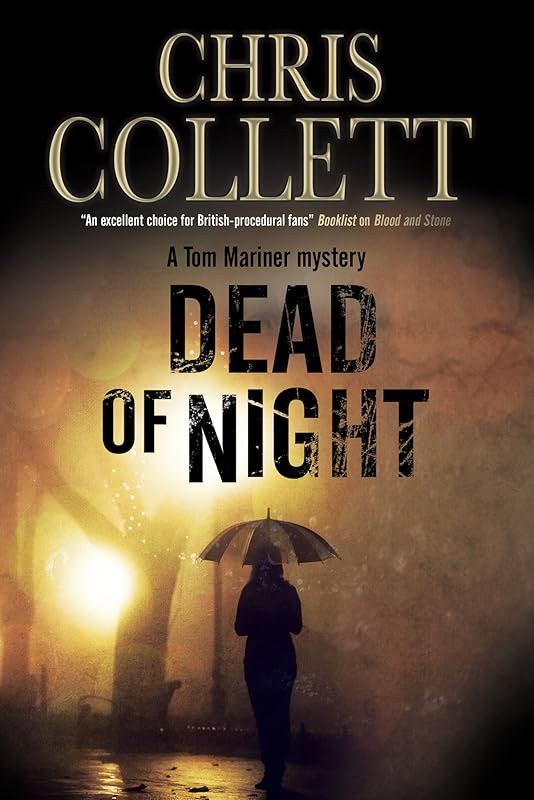 Dead of Night (A Tom Mariner Mystery, 7) by Chris Collett