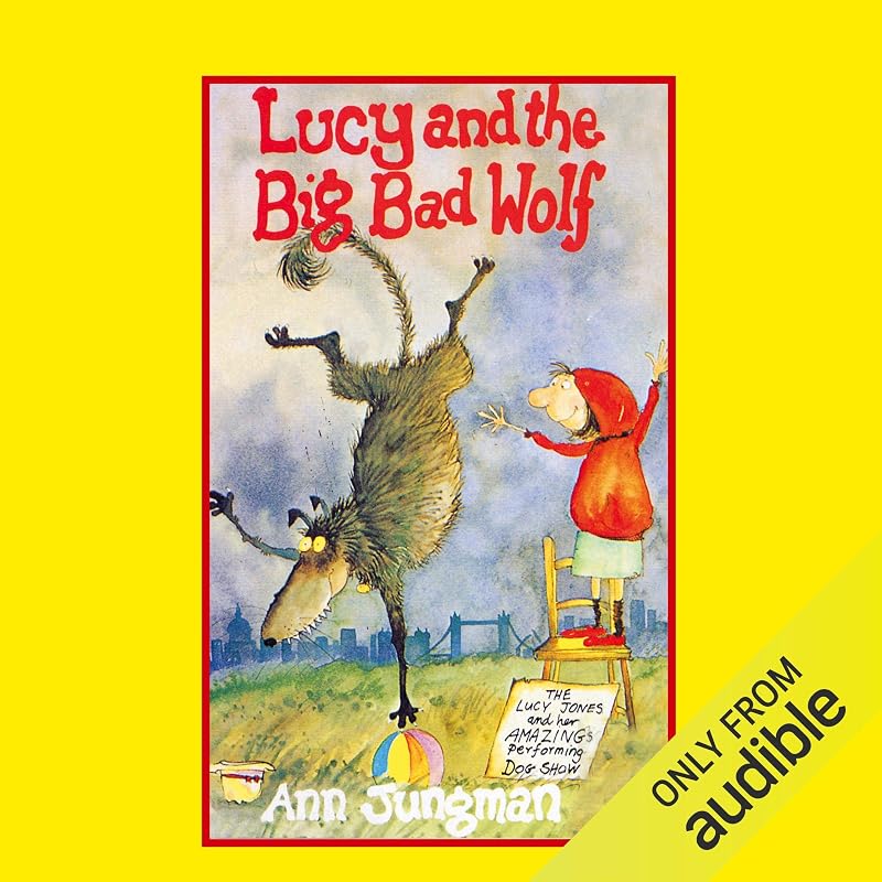 Lucy and the Big Bad Wolf by Ann Jungman