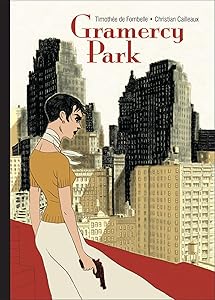 Gramercy Park by Timoth&eacute;e de Fombelle