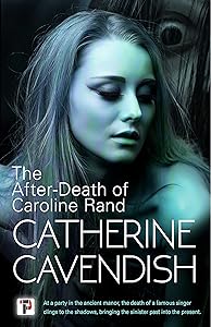 The After-Death of Caroline Rand by Catherine Cavendish