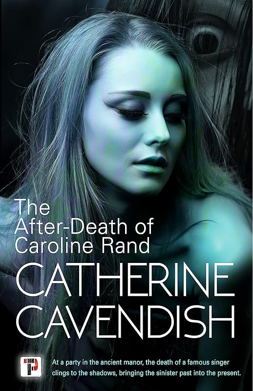 The After-Death of Caroline Rand by Catherine Cavendish