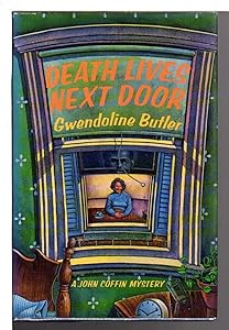 Death Lives Next Door: The First Inspector Coffin Mystery by Gwendoline Butler