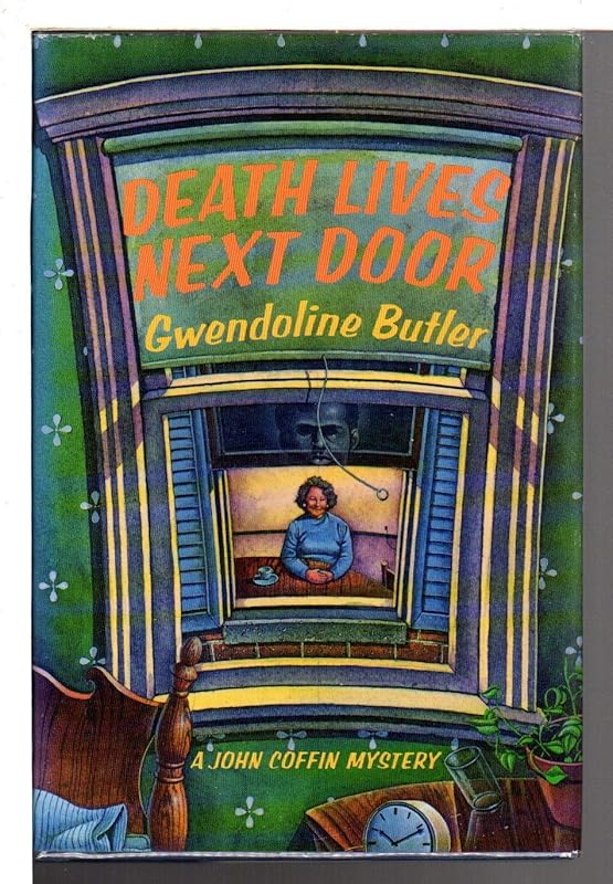 Death Lives Next Door: The First Inspector Coffin Mystery by Gwendoline Butler