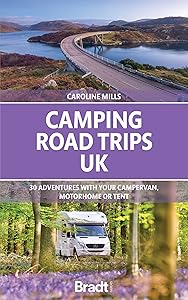 Camping Road Trips UK by Caroline Mills