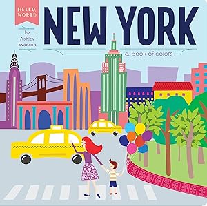 New York: A Book of Colors (Hello, World) by Ashley Evanson