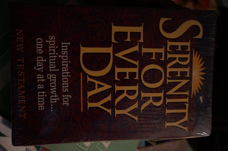 Serenity for Every Day: Complete With New Testament Psalms & Proverbs by Robert Hemfelt